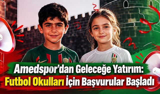 Amedspor’dan Geleceğe Yatırım: Futbol Okulları İçin Başvurular Başladı
