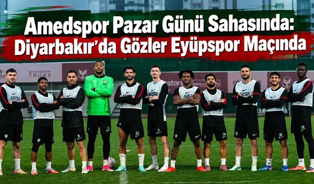 Amedspor Pazar Günü Sahasında: Diyarbakır’da Gözler Eyüpspor Maçında