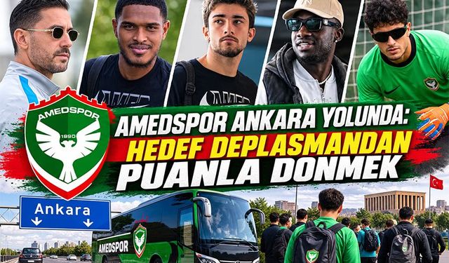 Amedspor Ankara Yolunda: Hedef Deplasmandan Puanla Dönmek