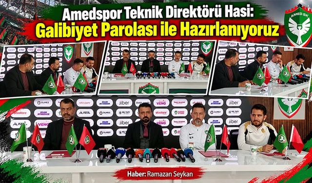 Amedspor Teknik Direktörü Hasi: Galibiyet Parolası ile Hazırlanıyoruz