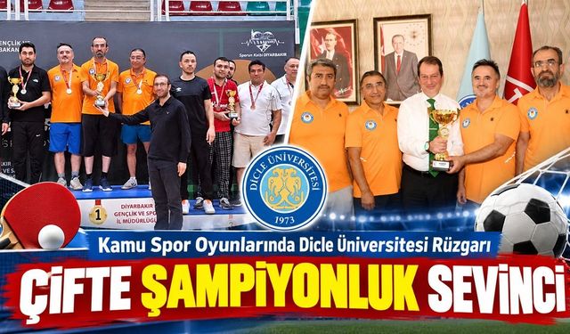 Dicle Üniversitesi’nden Çifte Şampiyonluk!