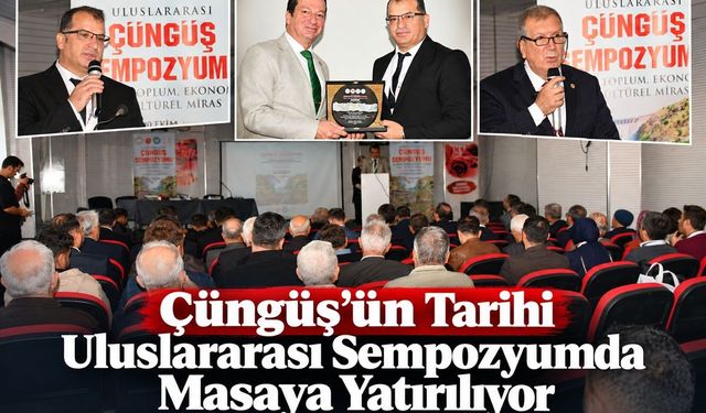 Çüngüş’ün Tarihi Uluslararası Sempozyumda Masaya Yatırılıyor