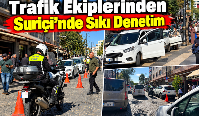 Trafik Ekiplerinden Suriçi'nde Sıkı Denetim