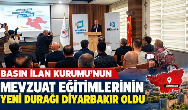 Basın İlan Kurumu’nun Mevzuat Eğitimlerinin Yeni Durağı Diyarbakır Oldu