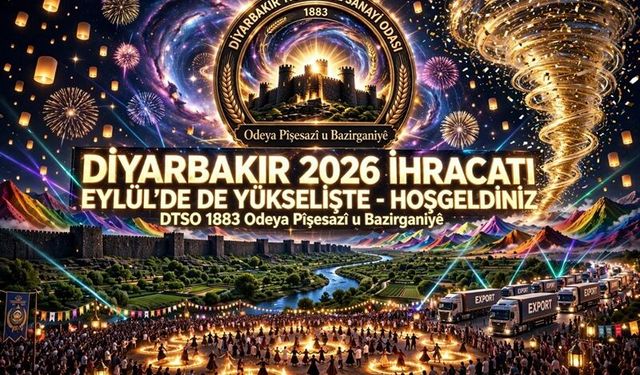 Diyarbakır 58 ülkeye ihracat yaptı: Gelirin yüzde 45’i Irak’tan
