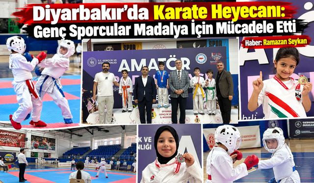 Diyarbakır’da Karate Heyecanı: Genç Sporcular Madalya İçin Mücadele Etti