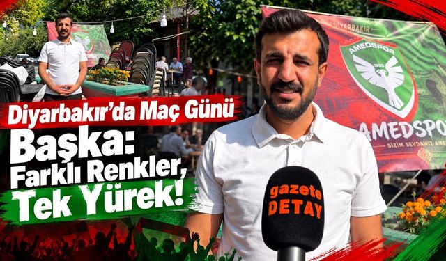 Diyarbakır’da Maç Günü Başka: Farklı Renkler, Tek Yürek!