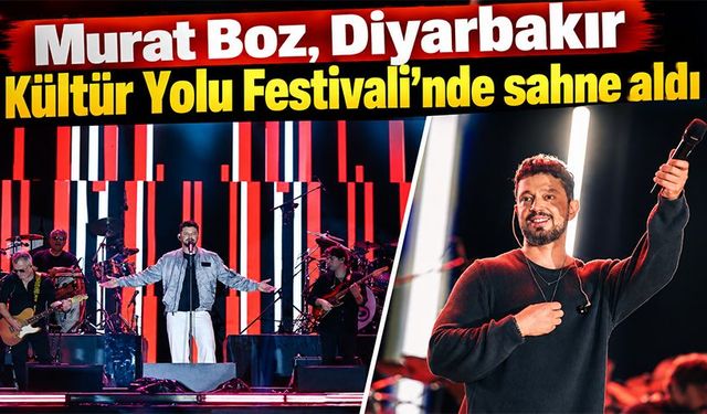 Murat Boz, Diyarbakır Kültür Yolu Festivali’nde sahne aldı