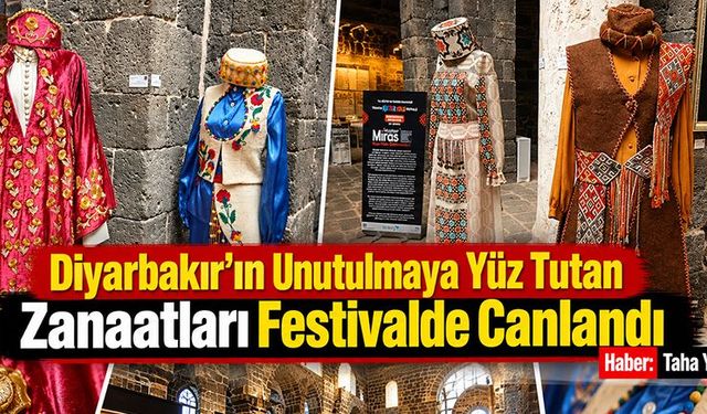 Diyarbakır'ın Unutulmaya Yüz Tutan Zanaatları Festivalde Canlandı