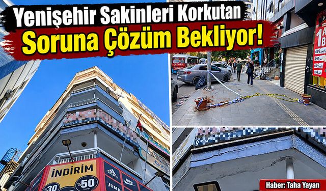 Yenişehir Sakinleri Korkutan Soruna Çözüm Bekliyor!