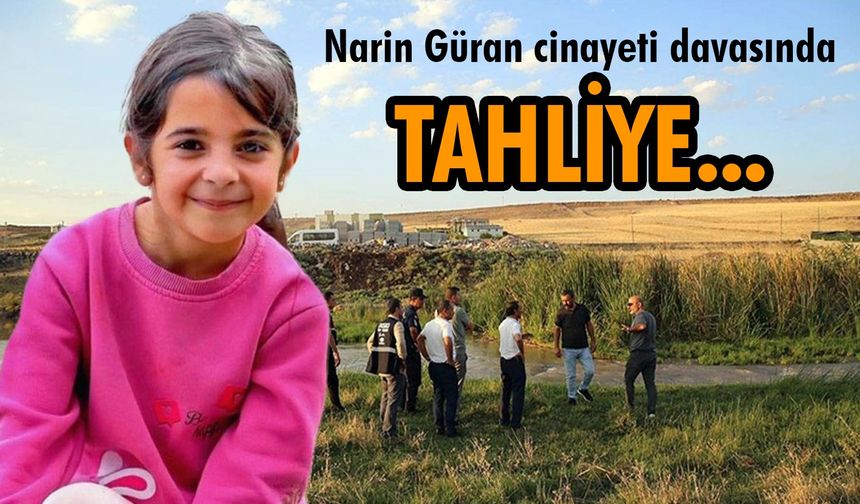 Narin Güran cinayeti davasında karar bozuldu: Adli kontrol şartıyla TAHLİYE