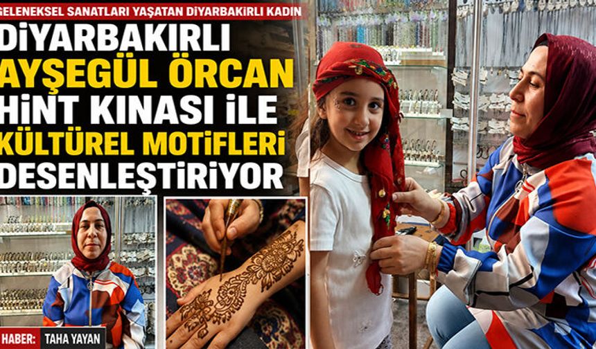 Diyarbakırlı Ayşegül Örcan Hint Kınası ile Kültürel Motifleri Desenleştiriyor