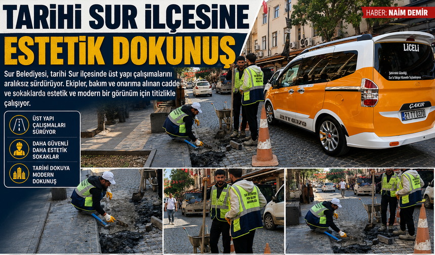 Tarihi Sur ilçesine estetik dokunuş