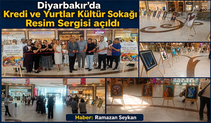 Diyarbakır'da Kredi ve Yurtlar Kültür Sokağı Resim Sergisi açıldı