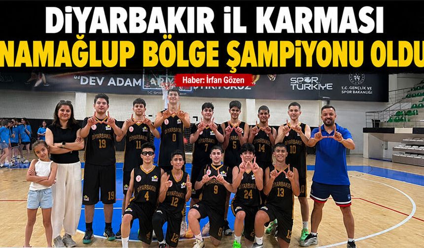 Diyarbakır İl Karması namağlup Bölge Şampiyonu oldu