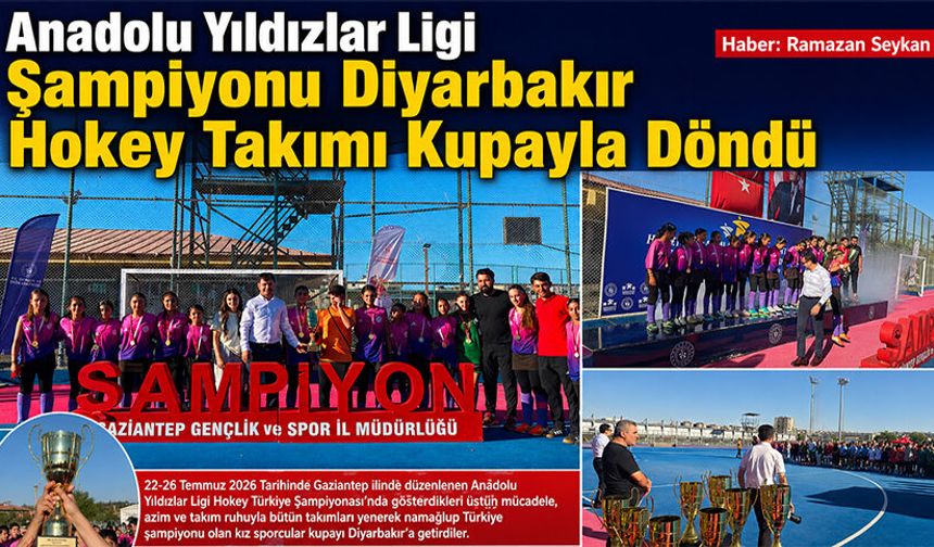 Anadolu Yıldızlar Ligi Şampiyonu Diyarbakır Hokey Takımı Kupayla Döndü