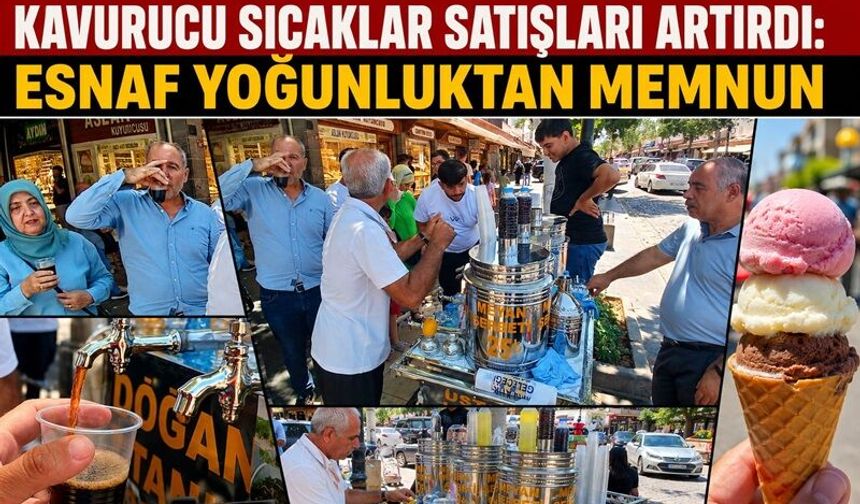 Kavurucu Sıcaklar Satışları Artırdı: Esnaf Yoğunluktan Memnun