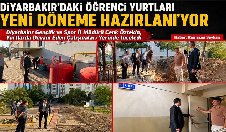 Diyarbakır'daki Öğrenci Yurtları Yeni Döneme Hazırlanıyor