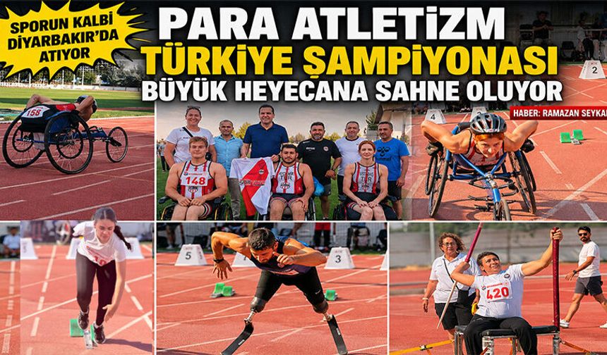 Para Atletizm Türkiye Şampiyonası büyük heyecana sahne oluyor