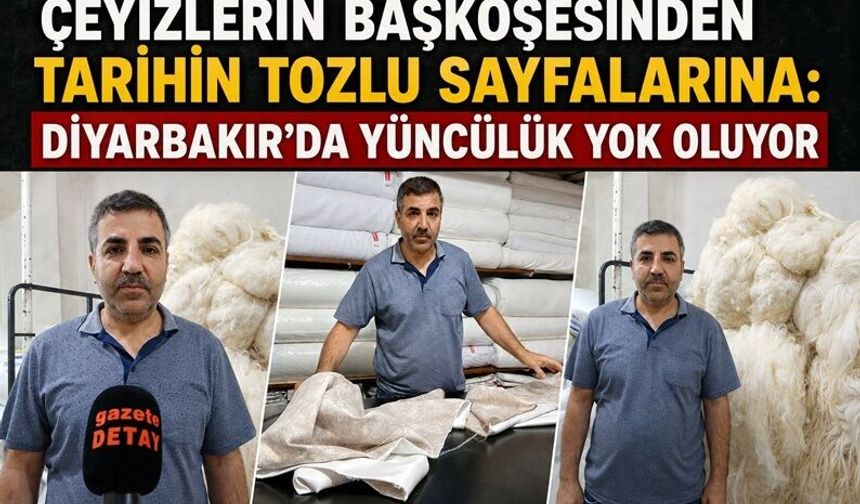 Çeyizlerin Vazgeçilmeziydi! Diyarbakır'da Yüncülük Tarihe Karışıyor