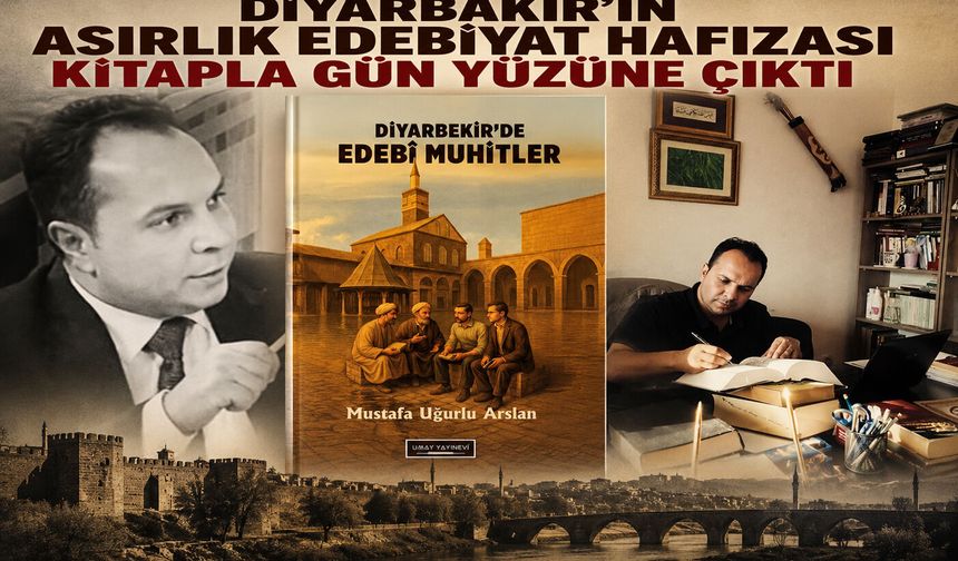 Diyarbakır'ın Asırlık Edebiyat Hafızası Kitapla Gün Yüzüne Çıktı