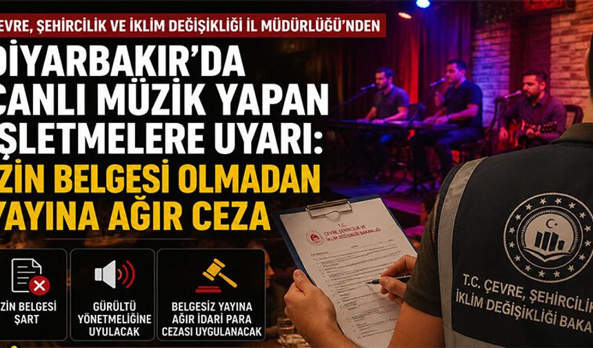 Diyarbakır'da canlı müzik yapan işletmelere uyarı