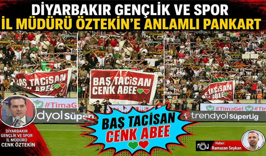 Diyarbakır Gençlik ve Spor İl Müdürü Öztekin’e anlamlı pankart