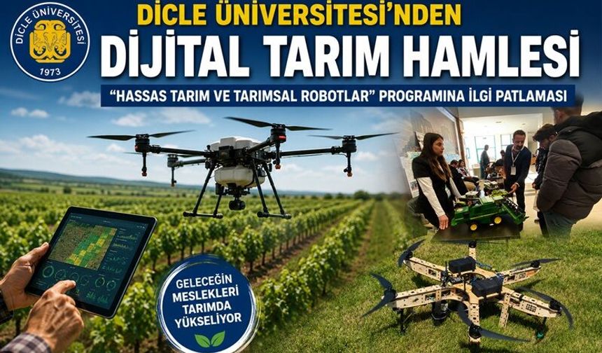 Dicle Üniversitesi’nden Dijital Tarım Hamlesi: Yeni Programa Yoğun İlgi