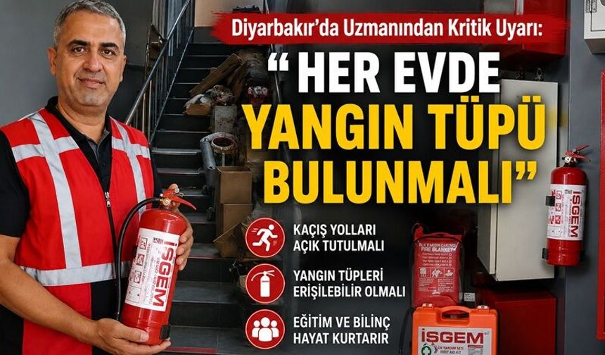 Diyarbakır’da Uzmanından Kritik Uyarı: “Her Evde Yangın Tüpü Bulunmalı”