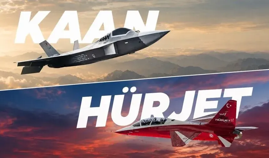 KAAN ve HÜRJET’te Test Süreci Hızlanıyor
