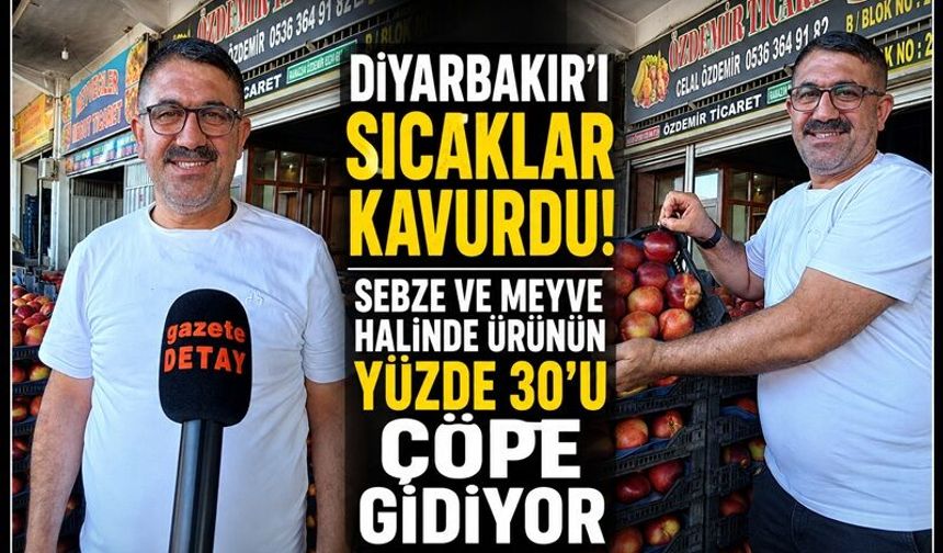 Diyarbakır'da Haldeki Sebze ve Meyvenin Yüzde 30'u Çöpe Gidiyor