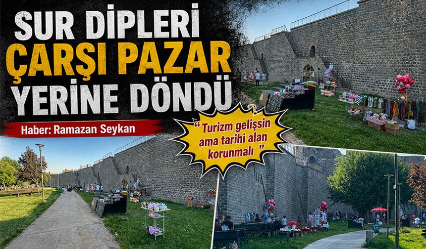 Sur Dipleri Çarşı Pazar Yerine Döndü