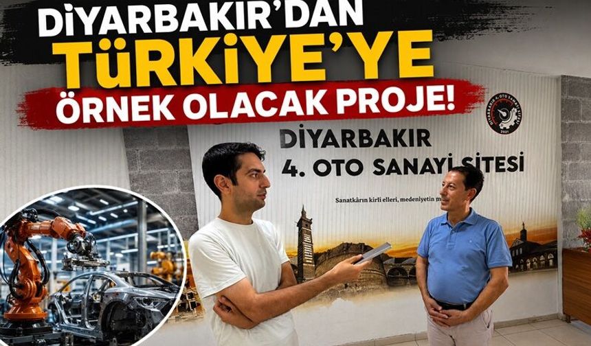 Diyarbakır’dan Türkiye'ye Örnek Olacak Proje!
