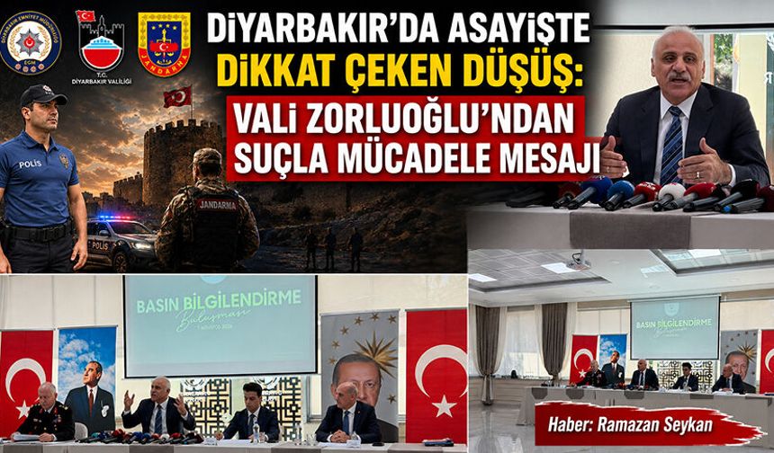 Diyarbakır'da Asayişte Dikkat Çeken Düşüş: Vali Zorluoğlu'ndan Suçla Mücadele Mesajı