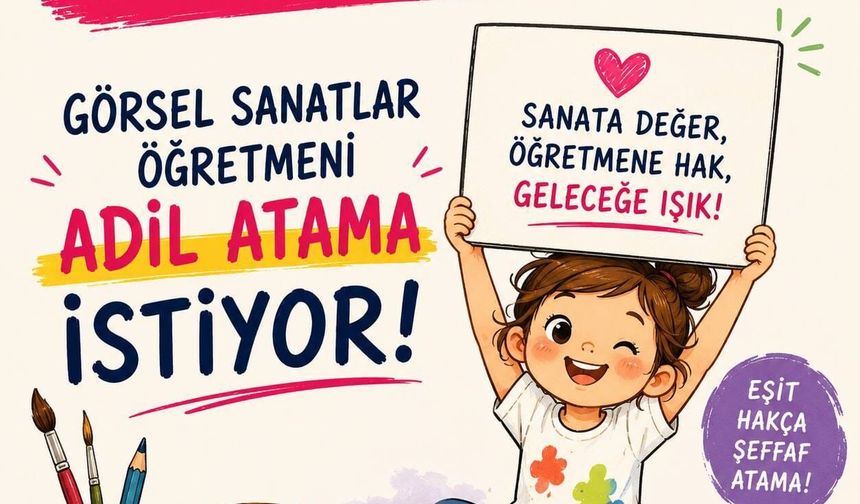 Görsel Sanatlar Öğretmenlerinden 2026 Ataması İçin Çağrı: En az 500 kontenjan istiyoruz