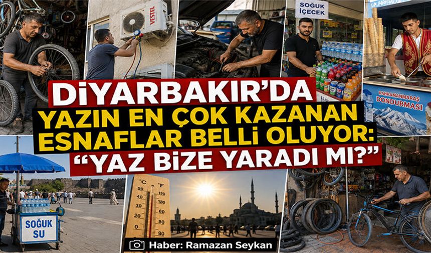 Diyarbakır’da yazın en çok kazanan esnafları belli oluyor: Yaz Bize Yaradı mı?
