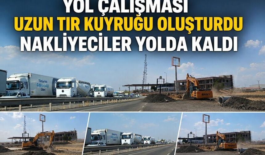 Yol Çalışması Uzun Tır Kuyruğu Oluşturdu Nakliyeciler Yolda Kaldı