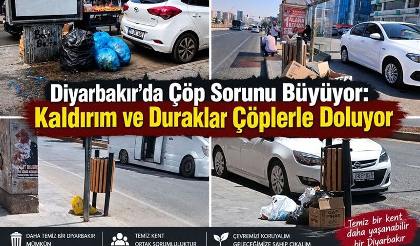 Diyarbakır’da Çöp Sorunu Büyüyor: Kaldırım ve Duraklar Çöplerle Doluyor