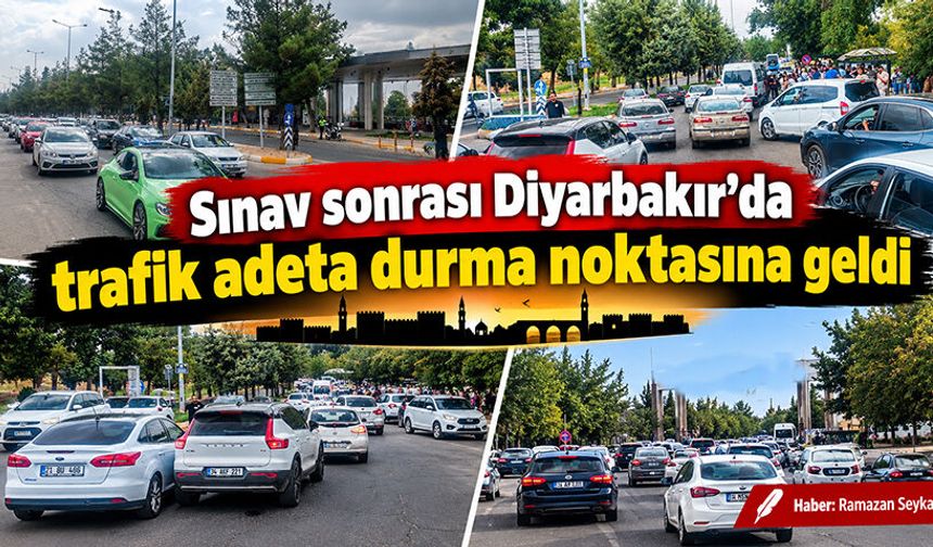 Sınav sonrası Diyarbakır’da trafik adeta durma noktasına geldi