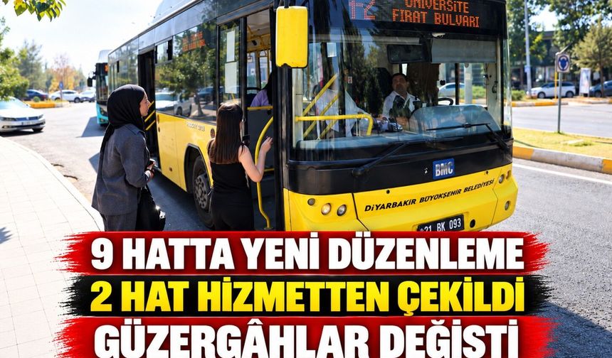 Diyarbakır’da 9 toplu taşıma hattı değişti, 2 hat kaldırıldı