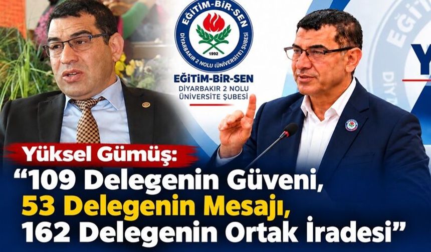 Yüksel Gümüş’ten seçim sonrası birlik mesajı: “162 delegenin ortak iradesi”