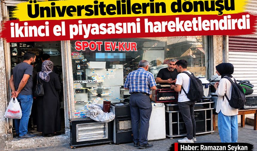 Üniversitelilerin dönüşü ikinci el piyasasını hareketlendirdi