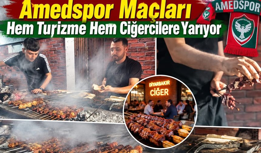 Amedspor Maçları Hem Turizme Hem Ciğercilere Yarıyor