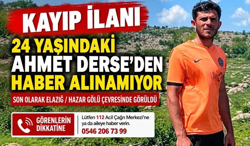 Diyarbakır’da 24 Yaşındaki Ahmet Derse’den Haber Alınamıyor