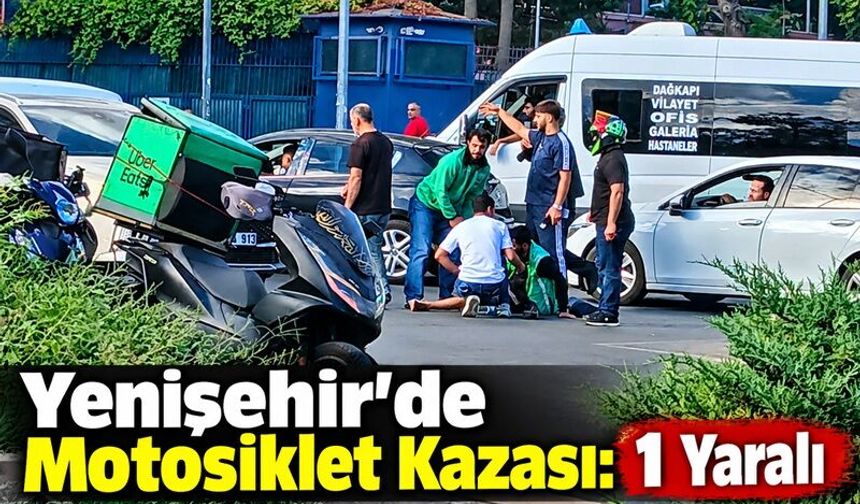 Yenişehir'de Motosiklet Kazası: 1 Yaralı