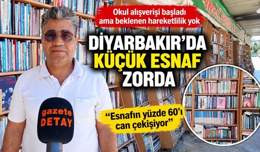 Diyarbakır’da okul alışverişi esnafın yüzünü güldürmedi: “Esnafın yüzde 60’ı can çekişiyor”
