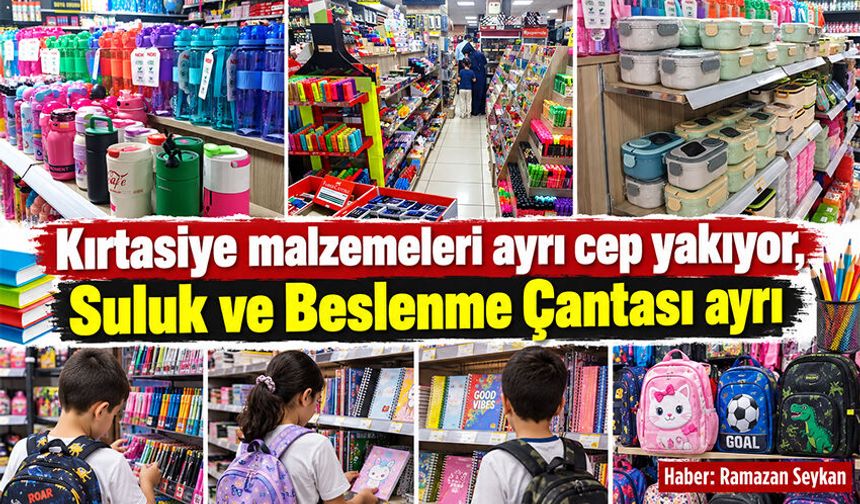 Kırtasiye malzemeleri ayrı cep yakıyor, Suluk ve Beslenme Çantası ayrı