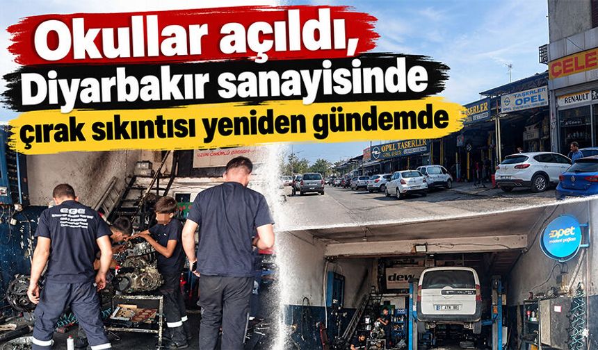 Okullar açıldı, Diyarbakır sanayisinde çırak sıkıntısı yeniden gündemde