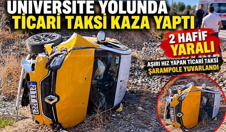 Üniversite Yolunda Ticari Taksi Kaza Yaptı: 2 Hafif Yaralı