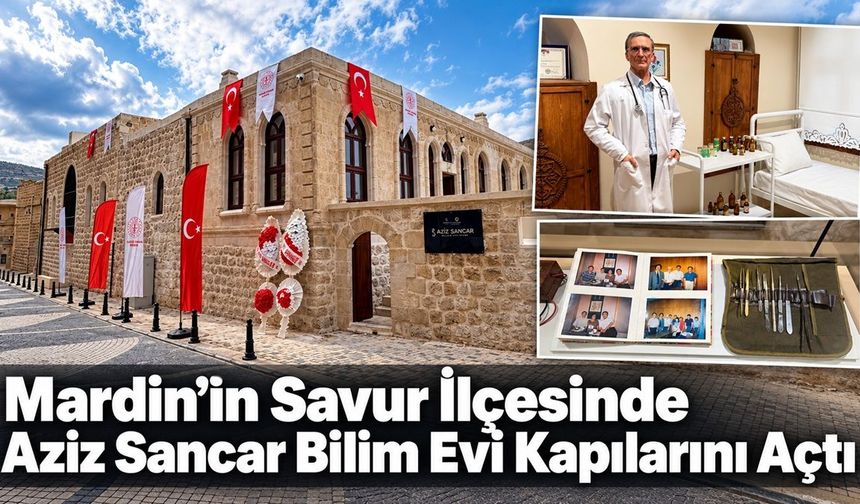 Mardin’in Savur İlçesinde Aziz Sancar Bilim Evi Kapılarını Açtı